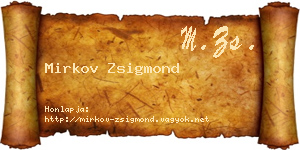 Mirkov Zsigmond névjegykártya